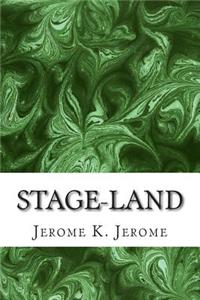 Stage-Land