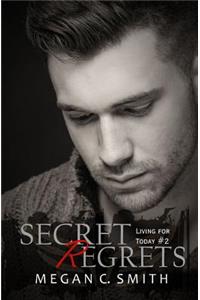 Secret Regrets