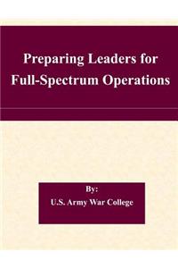 Preparing Leaders for Full-Spectrum Operations