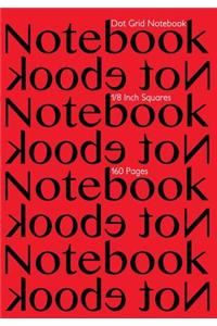 Dot Grid Notebook 1/8 Inch Squares 160 pages