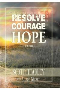 Resolve, Courage, Hope