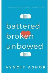 Battered Broken Unbowed