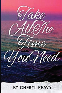 Take All The Time You Need