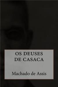 OS Deuses de Casaca