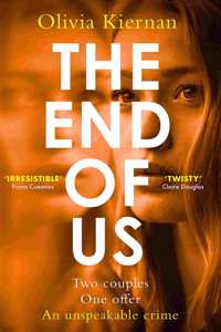 The End of Us : A twisty and unputdownable psychological thriller with a jaw-dropping ending