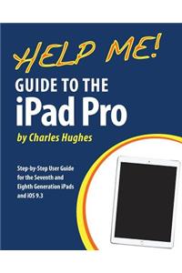 Help Me! Guide to the iPad Pro