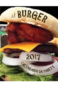Il Burger 2017 Calendario Da Parete (Edizione Italia)