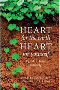 Heart for the earth Heart for yourself
