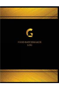 Food Batchmaker Log (Logbook, Journal - 125 pages, 8.5 x 11 inches)