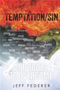 Temptation/Sin and Tools to Overcome