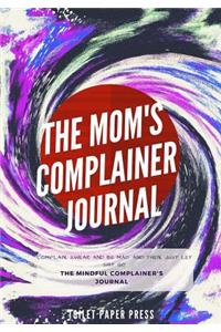 The mom's complainer journal