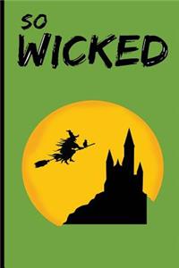 So Wicked Journal Notebook