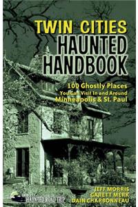 Twin Cities Haunted Handbook