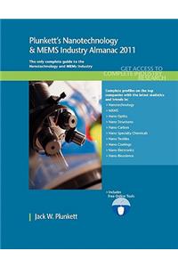 Plunkett's Nanotechnology & MEMs Industry Almanac 2011