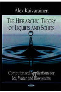 Hierarchic Theory of Liquids & Solids