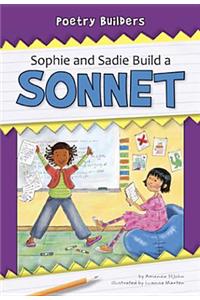 Sophie and Sadie Build a Sonnet