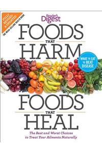 Foods That Harm and Foods That Heal: The Best and Worst Choices to Treat Your Ailments Naturally