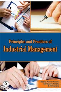 Principles and Practices of Industrial Management
