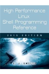High Performance Linux Shell Programming Reference, 2015 Edition