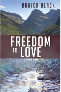 Freedom to Love