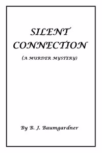 Silent Connection (A Murder Mystery)