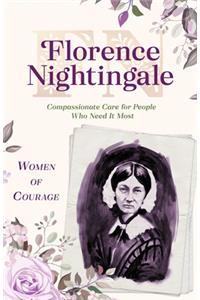 Women of Courage: Florence Nightingale