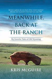 Meanwhile, Back at the Ranch