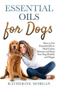 Essential Oils for Dogs