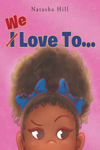 We Love To..