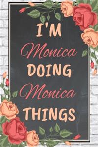 I'm Monica Doing Monica Things personalized name notebook for girls and women