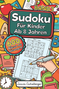 Sudoku Für Kinder Ab 8 Jahren - Band 1