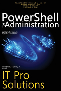 PowerShell for Administration: IT Pro Solutions