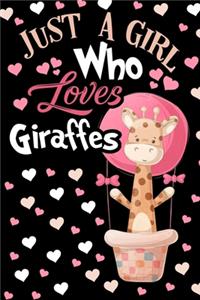 Just a Girl Who Loves Giraffes Journal