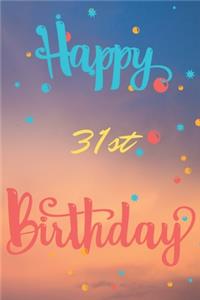 Happy 31st Birthday