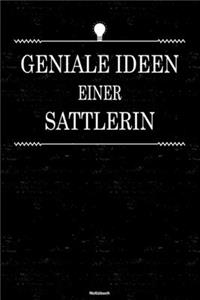 Geniale Ideen einer Sattlerin Notizbuch