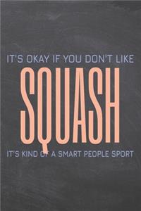 It's Okay if you don't like Squash
