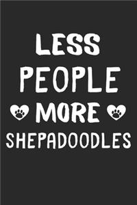 Less People More Shepadoodles