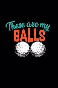 These are my balls