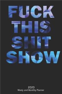 Fuck This Shit Show