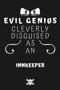 Evil Genius Cleverly Disguised As An Innkeeper