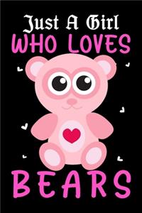 Just A Girl Who Loves Bears