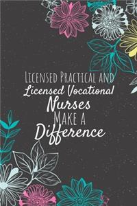 Licensed Practical and Licensed Vocational Nurses Make A Difference
