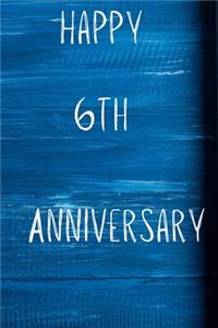 Happy 6th Anniversary