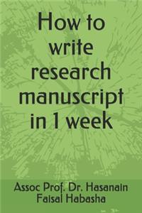 How to write research manuscript in 1 week