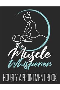 The Muscle Whisperer Hourly Appointment Book