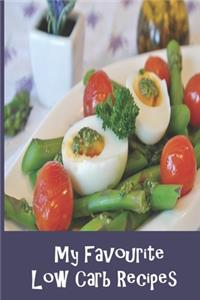 My Favorite Low Carb Recipes