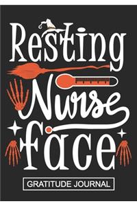 Resting Nurse Face - Gratitude Journal