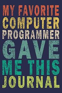 My Favorite Computer Programmer Gave Me This Journal