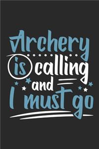 Archery Is Calling And I Must Go