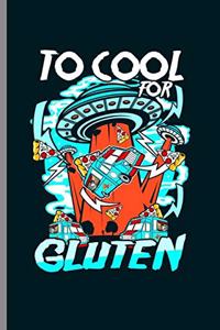 Too Cool for Gluten